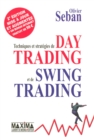 Image for Techniques Et Strategies De Day Trading Et De Swing Trading - 2E Ed