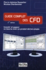 Image for Guide Complet Des CFD - 2E Ed: Investir Et Gagner En Bourse Avec Un Produit Derive Simple