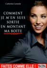 Image for Comment Je M&#39;en Suis Sortie En Montant Ma Boite