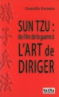 Image for Sun Tzu: De L&#39;art De La Guerre a L&#39;art De Diriger