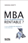 Image for Le MBA Est-Il Un Investissement Rentable ?: Ce Que Les Ecoles De Commerces Ne Vous Disent Pas