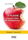 Image for Le Plaisir, Nouvel Enjeu Du Management - Pourquoi ? Comment ?