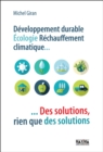 Image for Developpement Durable, Ecologie, Rechauffement Climatique: Des Solutions, Rien Que Des Solutions