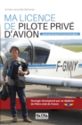 Image for Ma Licence De Pilote Prive D&#39;avion: Journal De Bord D&#39;une Formation