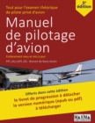 Image for Le Manuel De Pilotage D&#39;avion - 5e Edition: Une Reference Pour L&#39;examen Theorique De Pilote Prive D&#39;avion