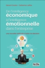 Image for De L&#39;intelligence Economique a L&#39;intelligence Emotionnelle Dans L&#39;entreprise