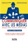 Image for Communiquer Avec Les Medias