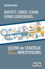 Image for Buffett, Soros, Icahn, Fonds Souverains...: Lecons De Strategie Des Meilleurs Investisseurs