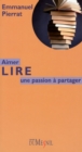 Image for Aimer Lire: Une Passion a Partager