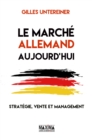 Image for Le Marche Allemand Aujourd&#39;hui: Strategie, Vente Et Management