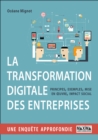 Image for La Transformation Digitale Des Entreprises: Principes, Exemples, Mise En Oeuvre Et Impact Social