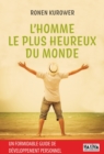 Image for L&#39;homme Le Plus Heureux Du Monde: Roman De Developpement Personnel