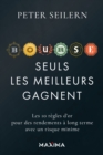 Image for Bourse: Seuls Les Meilleurs Gagnent: Les 10 Regles D&#39;or Pour Des Rendements a Long Terme Avec Un Risque Minime