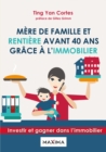 Image for Mere De Famille Et Rentiere Avant 40 Ans Grace a L&#39;immobilier