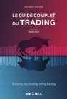 Image for Le Guide Complet Du Trading: Scalping, Day Trading, Swing Trading