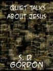Image for Quiet Talks about Jesus