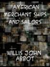 Image for American merchant ships and sailors