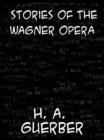Image for Stories of the Wagner opera