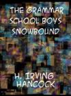Image for The grammar school boys snowbound