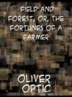 Image for Field and forest, or, The fortunes of a farmer