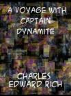 Image for A voyage with Captain Dynamite