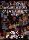 Image for The Copper Princess : a story of Lake Superior mines