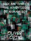 Image for Seek and Find, or The Adventures of a Smart Boy