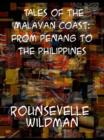 Image for Tales of the Malayan Coast: From Penang to the Philippines