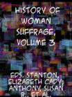 Image for History of Woman Suffrage, Volume 3