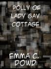 Image for Polly of Lady Gay Cottage