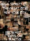 Image for The Secrets of the Great City: New York City