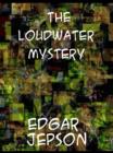 Image for The Loudwater mystery