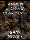 Image for A Deal in Wheat and Other Stories