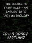 Image for The Science of Fairy Tales An Inquiry into Fairy Mythology