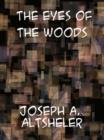 Image for The Eyes of the Woods A Story of the Ancient Wilderness