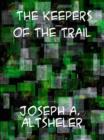 Image for The Keepers of the Trail A Story of the Great Woods