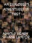 Image for An Explorer&#39;s Adventures in Tibet