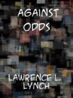 Image for Against Odds A Detective Story