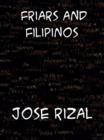 Image for Friars and Filipinos An Abridged Translation of Dr. Jose Rizal&#39;s Tagalog Novel, &#39;Noli Me Tangere.&#39;