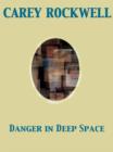 Image for Danger in Deep Space