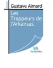 Image for Les Trappeurs de l&#39;Arkansas.