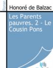 Image for Les Parents pauvres. 2 - Le Cousin Pons.
