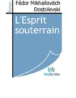 Image for L&#39;Esprit souterrain.