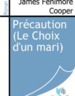 Image for Precaution (Le Choix d&#39;un mari).