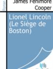 Image for Lionel Lincoln (Le Siege de Boston).