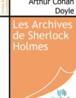 Image for Les Archives de Sherlock Holmes.