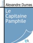 Image for Le Capitaine Pamphile.