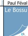 Image for Le Bossu.