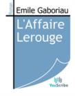 Image for L&#39;Affaire Lerouge.
