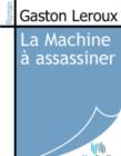 Image for La Machine a assassiner.